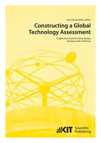 Produktbild: Constructing a Global Technology Assessment : Insights from Australia, China, Europe, Germany, India and Russia