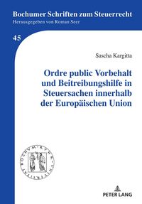Produktbild: Ordre public Vorbehalt und Beitreibungshilfe in Steuersachen innerhalb der Europ&auml;ischen Union