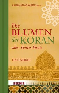 Produktbild: Die Blumen des Koran oder: Gottes Poesie