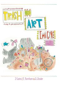 Bild vom Artikel Trash Is Art vom Autor E. Burnham