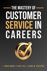 Produktbild: The Mastery of Customer Service in Careers