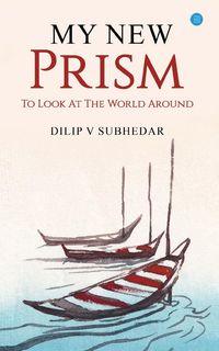 Produktbild: My New Prism To Look At the World Around