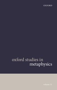 Produktbild: Oxford Studies in Metaphysics Volume 11