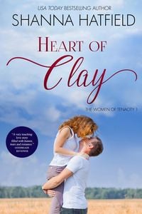 Produktbild: Heart of Clay (The Women of Tenacity, #1)