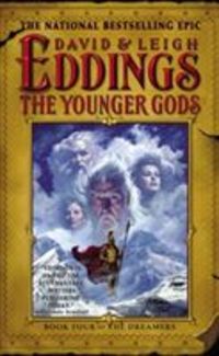 Bild vom Artikel The Younger Gods: Book Four of the Dreamers vom Autor David Eddings