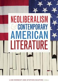Produktbild: Kennedy, L: Neoliberalism and Contemporary American Literatu