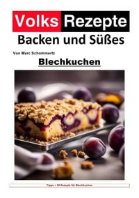Produktbild: Volksrezepte Backen und S&uuml;&szlig;es / Volksrezepte Backen und S&uuml;&szlig;es - Blechkuchen