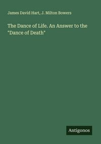 Produktbild: The Dance of Life. An Answer to the "Dance of Death"