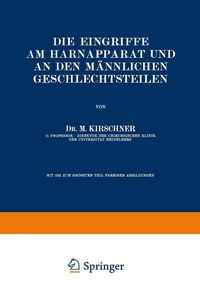 Produktbild: Die Eingriffe am Harnapparat und an den M&auml;nnlichen Geschlechtsteilen