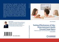 Produktbild: Testing Effectiveness of Edu-Enterntainment Health Focused Soap-Opera