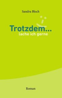 Produktbild: Trotzdem ... lache ich gerne