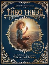 Produktbild: Theo Thede - Eine Geschichte &uuml;ber die einzigartigen Tr&auml;ume und Talente in jedem von uns