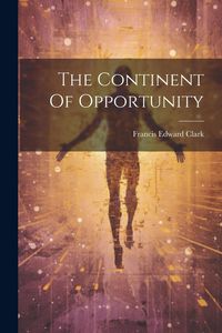 Produktbild: The Continent Of Opportunity