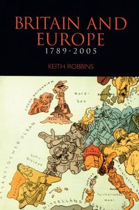 Produktbild: Robbins, K: Britain and Europe 1789-2005