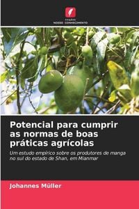 Produktbild: Potencial para cumprir as normas de boas pr&aacute;ticas agr&iacute;colas