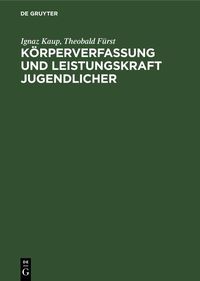 Produktbild: K&ouml;rperverfassung und Leistungskraft Jugendlicher