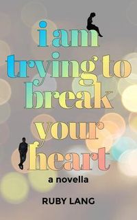 Produktbild: I Am Trying to Break Your Heart