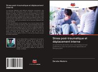 Produktbild: Stress post-traumatique et d&eacute;placement interne