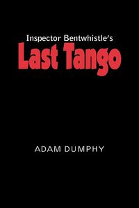 Produktbild: Inspector Bentwhistle's Last Tango