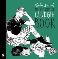 Produktbild: Cohen, S: The Wee Book O' Cludgie Banter