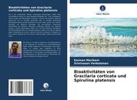 Produktbild: Bioaktivit&auml;ten von Gracilaria corticata und Spirulina platensis