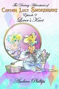 Produktbild: Lover's Knot (The Daring Adventures of Captain Lucy Smokeheart, #9)