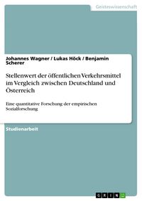 Produktbild: Stellenwert der &ouml;ffentlichen Verkehrsmittel im Vergleich zwischen Deutschland und &Ouml;sterreich