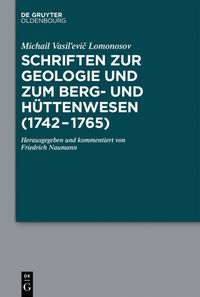 Produktbild: Schriften zur Geologie und zum Berg- und H&uuml;ttenwesen (1742-1765)