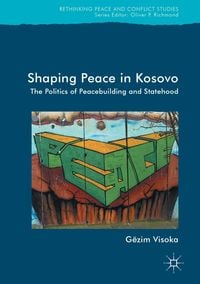 Produktbild: Shaping Peace in Kosovo