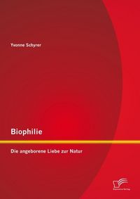 Produktbild: Biophilie: Die angeborene Liebe zur Natur