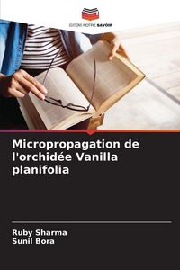 Produktbild: Micropropagation de l'orchid&eacute;e Vanilla planifolia