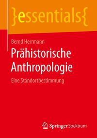 Bild vom Artikel Prähistorische Anthropologie vom Autor Bernd Herrmann