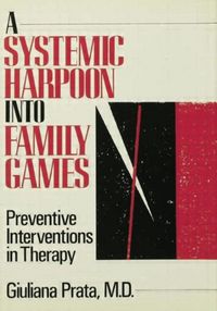 Produktbild: Prata, G: A Systemic Harpoon into Family Games