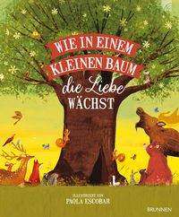 Produktbild: Wie in einem kleinen Baum die Liebe w&auml;chst