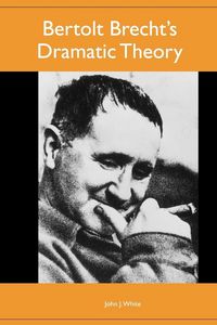 Produktbild: Bertolt Brecht's Dramatic Theory