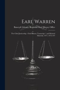 Produktbild: Earl Warren: The Chief Justiceship: Oral History Transcript / and Related Material, 1977, 1972-197
