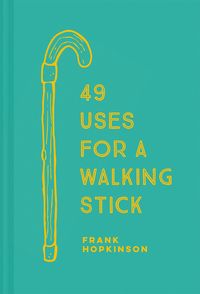 Produktbild: 49 Uses for a Walking Stick