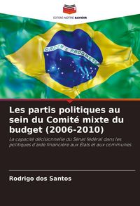 Produktbild: Les partis politiques au sein du Comit&eacute; mixte du budget (2006-2010)