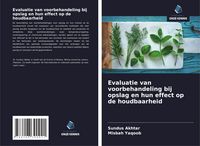 Produktbild: Evaluatie van voorbehandeling bij opslag en hun effect op de houdbaarheid