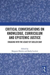 Produktbild: Critical Conversations on Knowledge, Curriculum and Epistemic Justice