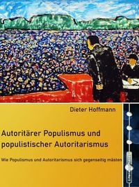 Produktbild: Autorit&auml;rer Populismus und populistischer Autoritarismus