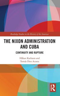 Produktbild: The Nixon Administration and Cuba
