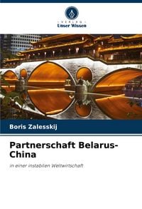 Produktbild: Partnerschaft Belarus-China