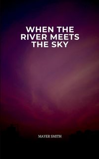 Produktbild: When the River Meets the Sky