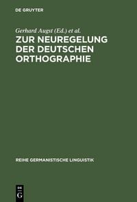 Produktbild: Zur Neuregelung der deutschen Orthographie