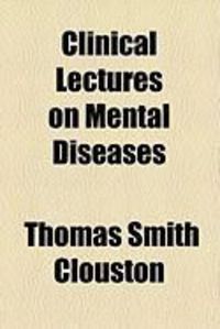 Produktbild: Clinical Lectures on Mental Diseases
