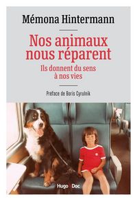 Produktbild: Nos animaux nous r&eacute;parent : ils donnent du sens &agrave; nos vies