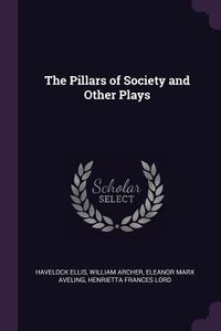 Produktbild: The Pillars of Society and Other Plays