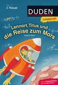 Produktbild: Duden Leseprofi &ndash; Lennart, Titus und die Reise zum Mars, 2. Klasse