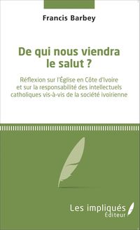 Produktbild: De qui nous viendra le salut ?